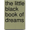 The Little Black Book of Dreams door Nannette Stone