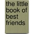 The Little Book Of Best Friends