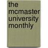 The Mcmaster University Monthly door Unknown Author