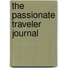 The Passionate Traveler Journal door Frances Mayes