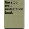The Stop Child Molestation Book door Nora Harlow