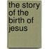 The Story of the Birth of Jesus