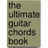 The Ultimate Guitar Chords Book