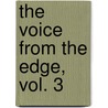 The Voice from the Edge, Vol. 3 by Harlan Ellison