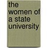 The Women Of A State University door Helen Remington Olin