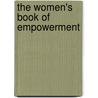 The Women's Book of Empowerment by Charlene M. Proctor Phd