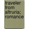 Traveler from Altruria; Romance door William Dean Howells