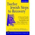 Twelve Jewish Steps to Recovery