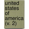 United States Of America (V. 2) by Hugh Murray