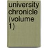 University Chronicle (Volume 1)