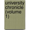 University Chronicle (Volume 1) door University Of California Berkeley