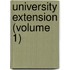 University Extension (Volume 1)