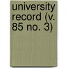 University Record (V. 85 No. 3) door University Of the State of Florida