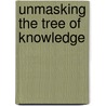 Unmasking the Tree of Knowledge door Audrey E. Tauriac