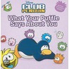 What Your Puffle Says About You door Katherine Noll
