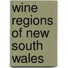 Wine Regions of New South Wales door Not Available