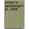 Winter In Spitzbergen  Pt. 2358 by Johann Andreas Hildebrandt