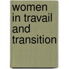 Women in Travail and Transition door M. Glas