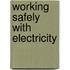 Working Safely With Electricity