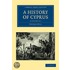 A History Of Cyprus 4 Volume Set