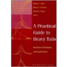 A Practical Guide to Heavy Tails by R. Feldman