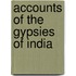 Accounts Of The Gypsies Of India