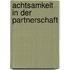 Achtsamkeit in der Partnerschaft