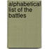 Alphabetical List of the Battles