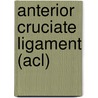 Anterior Cruciate Ligament (Acl) door Onbekend