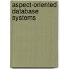Aspect-Oriented Database Systems door Awais Rashid