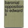 Baronial Opposition To Edward Ii door James Conway Davies