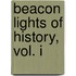 Beacon Lights of History, Vol. I