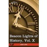 Beacon Lights of History, Vol. X door John Lord