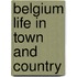 Belgium Life In Town And Country
