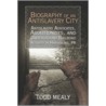 Biography of an Antislavery City door Todd Mealy