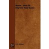 Bowls - How To Improve Your Game by H.P. Webber