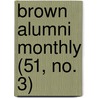 Brown Alumni Monthly (51, No. 3) door Brown University