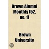 Brown Alumni Monthly (52, No. 1) door Brown University