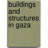 Buildings and Structures in Gaza by Not Available