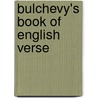 Bulchevy's Book of English Verse door Thomas Arthur Quiller-Couch