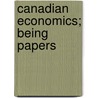 Canadian Economics; Being Papers door British Association for the Science