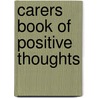 Carers Book Of Positive Thoughts door Patricia Sutherland