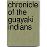 Chronicle of the Guayaki Indians door Pierre Clastres