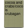 Cocoa And Crabs/Coco Is Crubagan by Flora MacDonald