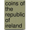 Coins of the Republic of Ireland by Not Available