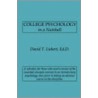 College Psychology In A Nutshell by T. Liebert David