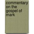 Commentary on the Gospel of Mark