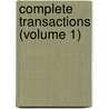 Complete Transactions (Volume 1) by Geological Society of South Africa