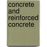 Concrete and Reinforced Concrete door W. Noble Twelvetrees