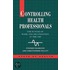 Controlling Health Professionals